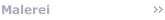 Malerei