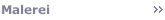 Malerei