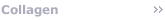 Collagen